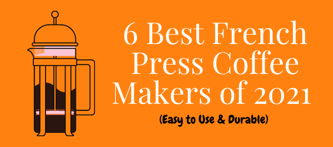 Focus best French press coffee makers