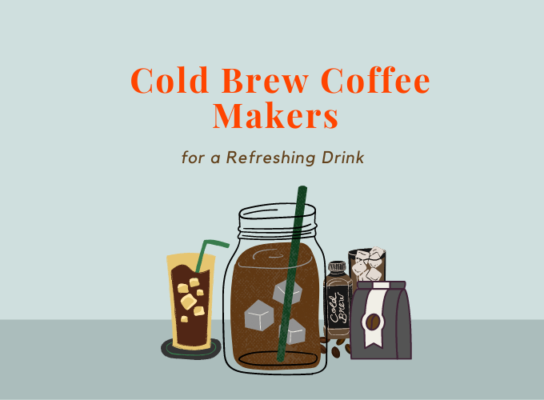 Focus best cold brew coffee makers for a refreshing drinks