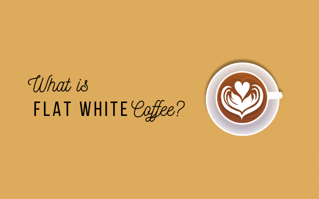 Focus what is flat white coffee and how to make it